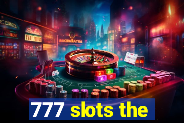 777 slots the